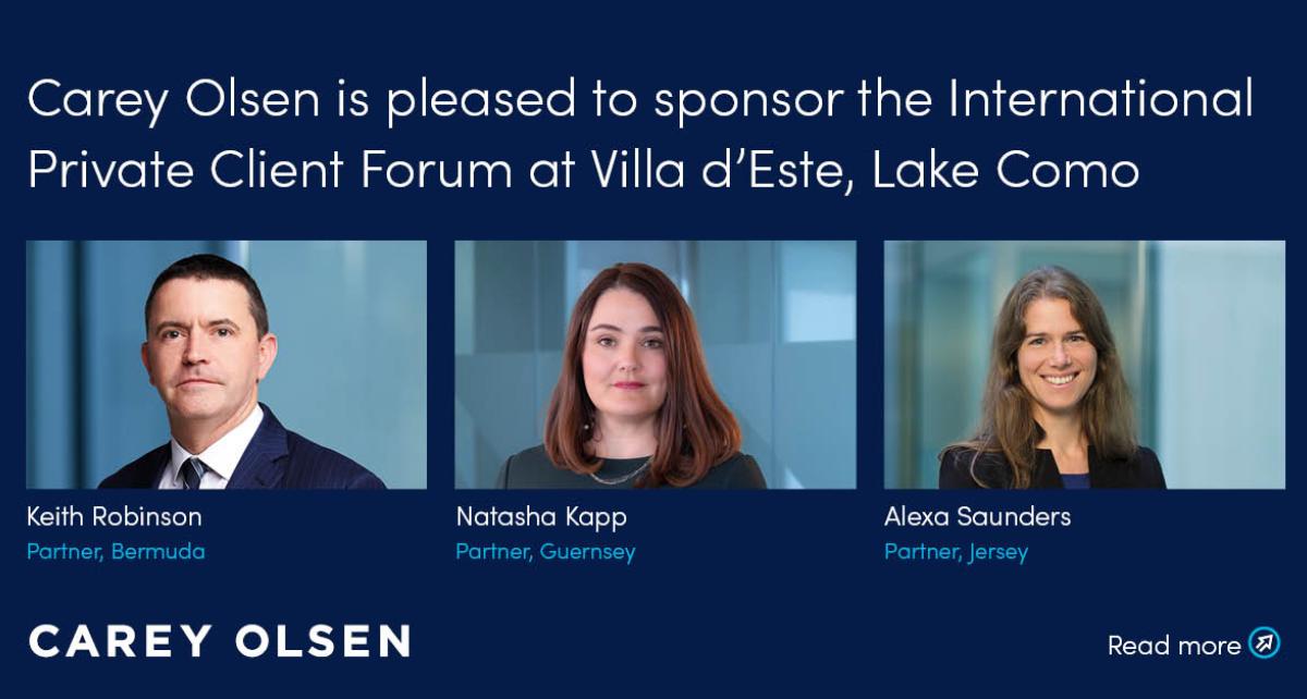 International Private Client Forum, Villa d'Este, Lake Como Carey Olsen
